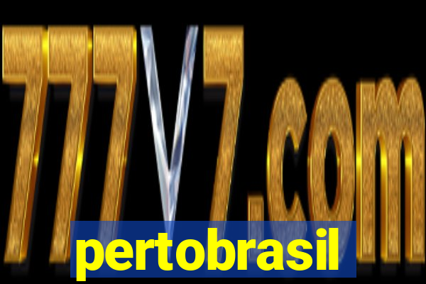 pertobrasil