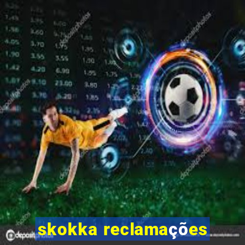 skokka reclamações