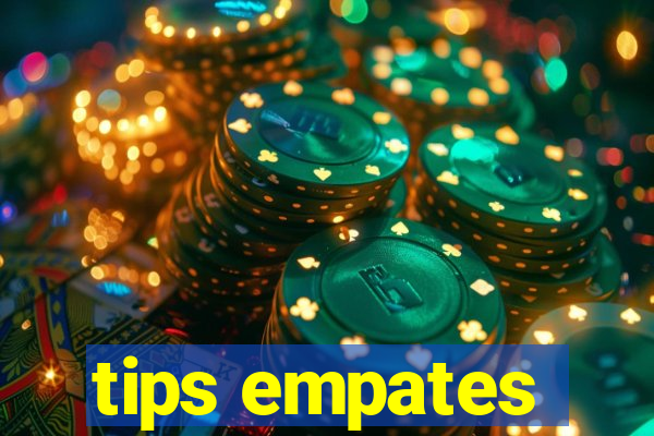 tips empates