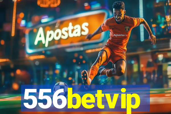 556betvip