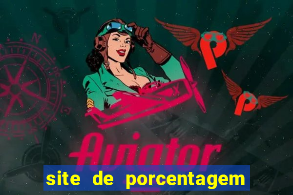 site de porcentagem de jogos slots