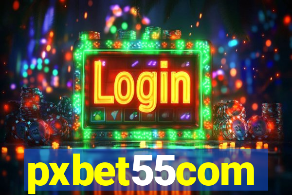 pxbet55com