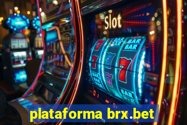 plataforma brx.bet