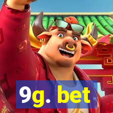 9g. bet