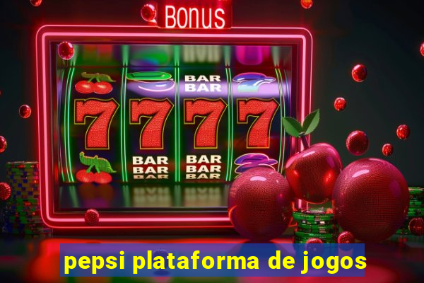 pepsi plataforma de jogos