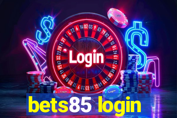 bets85 login