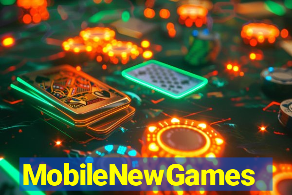 MobileNewGames