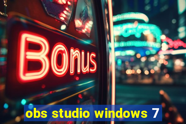 obs studio windows 7