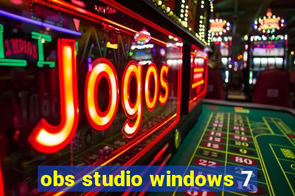 obs studio windows 7