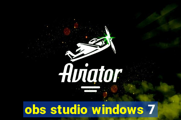 obs studio windows 7