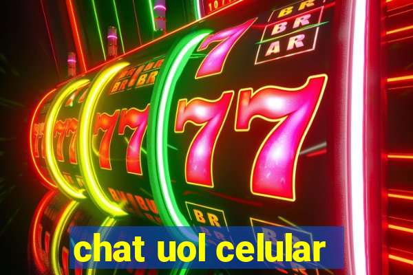 chat uol celular