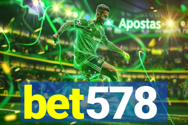 bet578