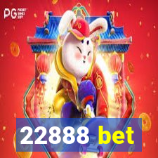 22888 bet