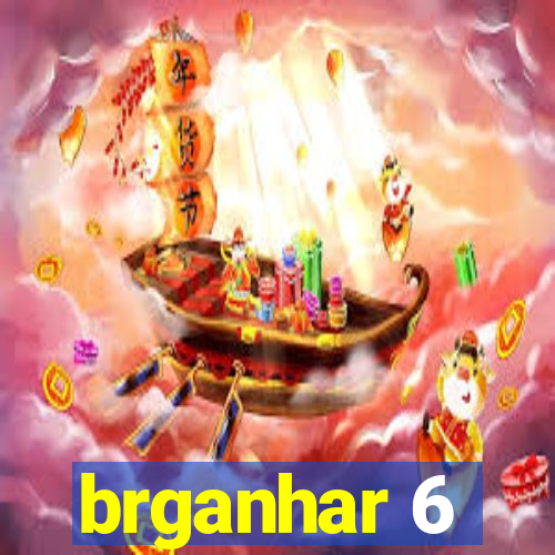 brganhar 6