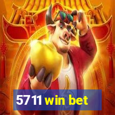 5711 win bet