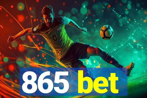 865 bet