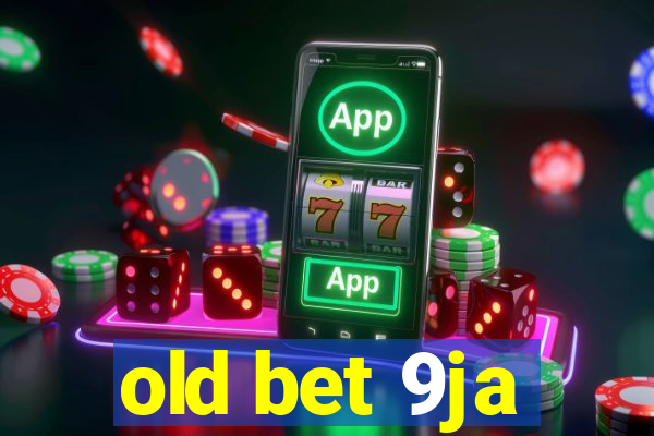 old bet 9ja