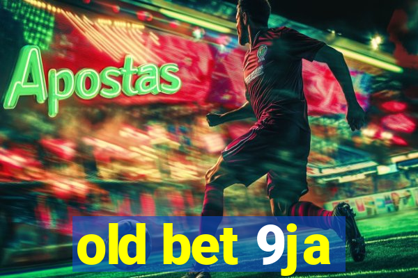 old bet 9ja