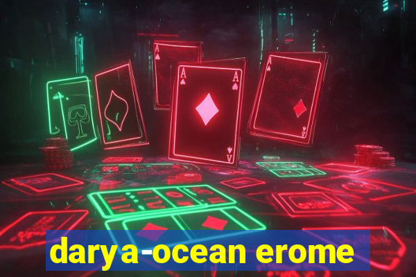 darya-ocean erome