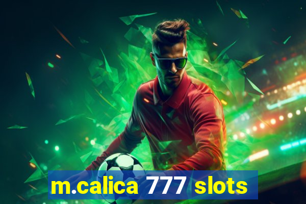 m.calica 777 slots