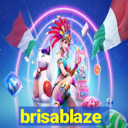 brisablaze