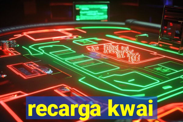 recarga kwai