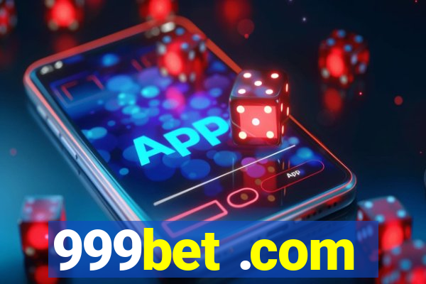 999bet .com