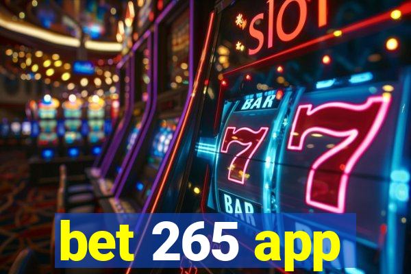 bet 265 app