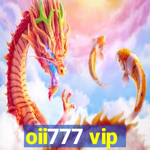 oii777 vip