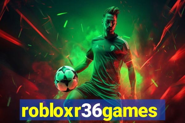 robloxr36games