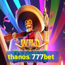 thanos 777bet