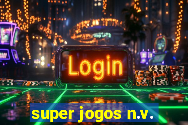 super jogos n.v.