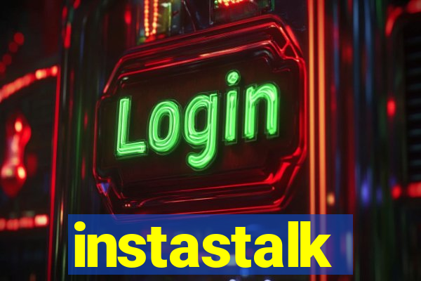 instastalk