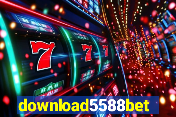 download5588bet