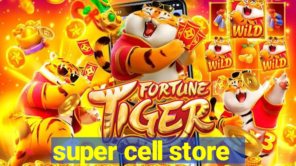 super cell store