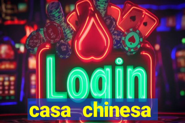 casa chinesa plataforma de jogos