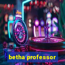 betha professor