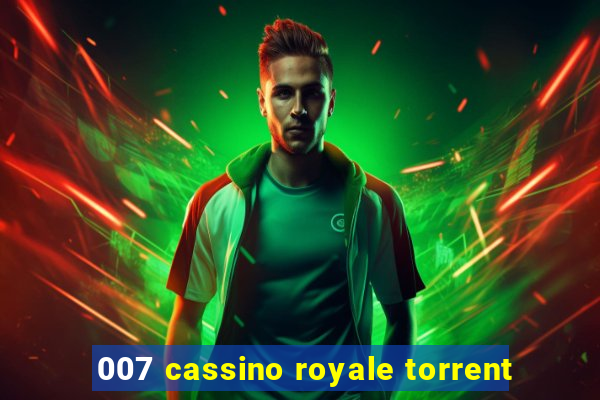 007 cassino royale torrent