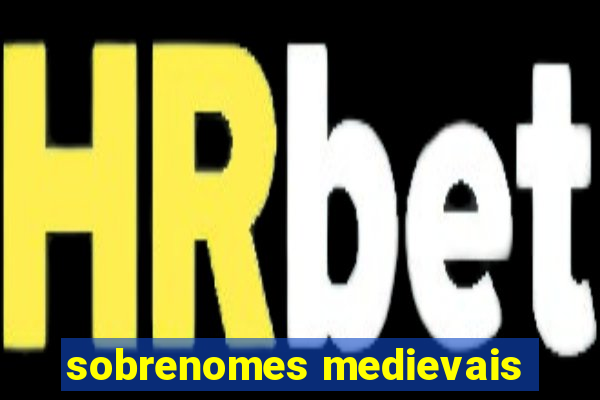 sobrenomes medievais