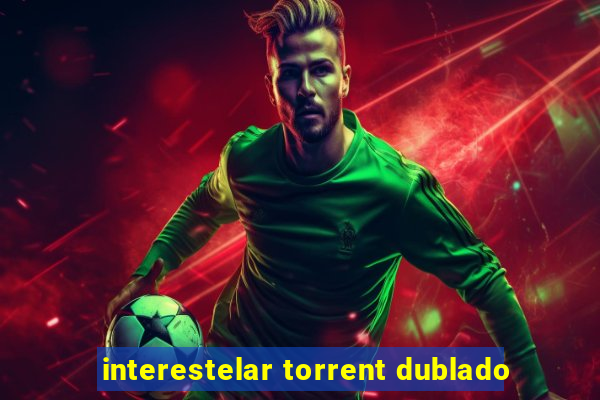 interestelar torrent dublado