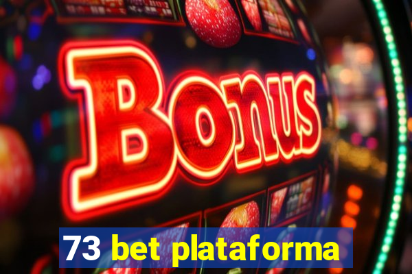 73 bet plataforma