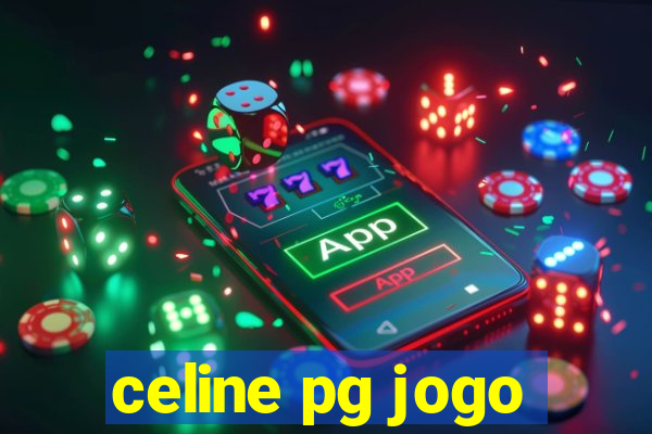 celine pg jogo