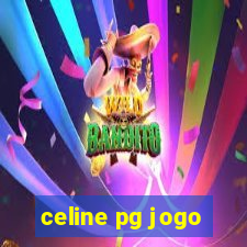 celine pg jogo