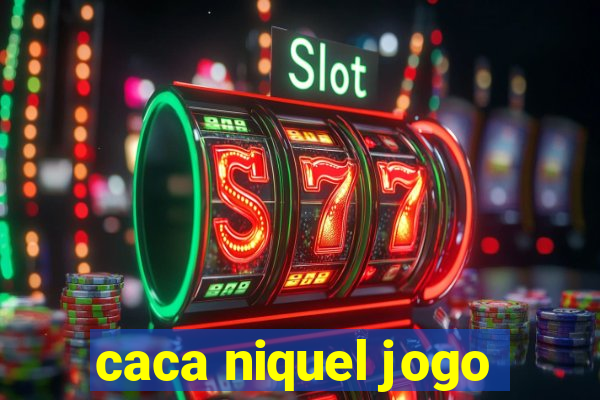 caca niquel jogo