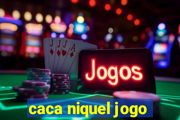 caca niquel jogo