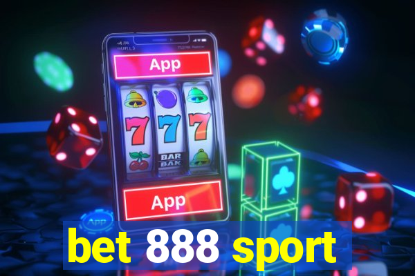 bet 888 sport