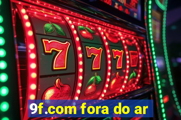 9f.com fora do ar