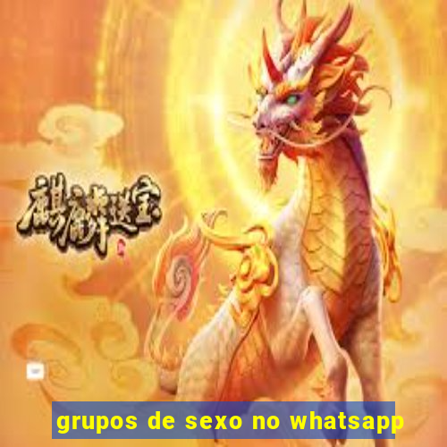 grupos de sexo no whatsapp