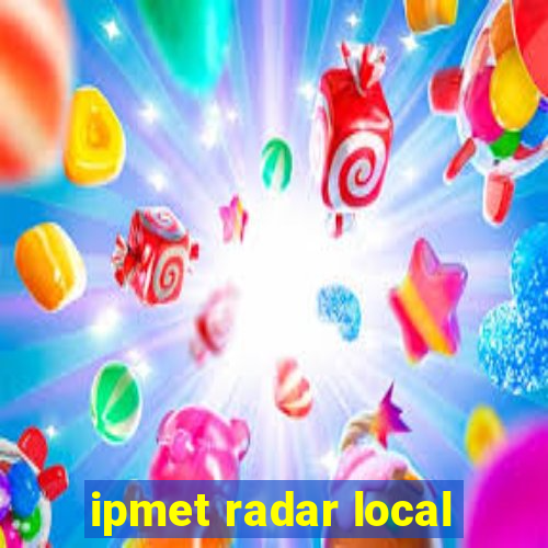 ipmet radar local