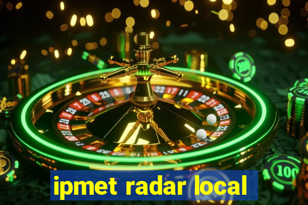 ipmet radar local